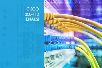 Cisco 300-410 ENARSI – Implementing Cisco Enterprise Advanced Routing ...